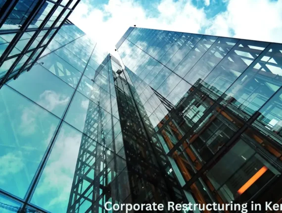 Corporate Restructuring in Kenya