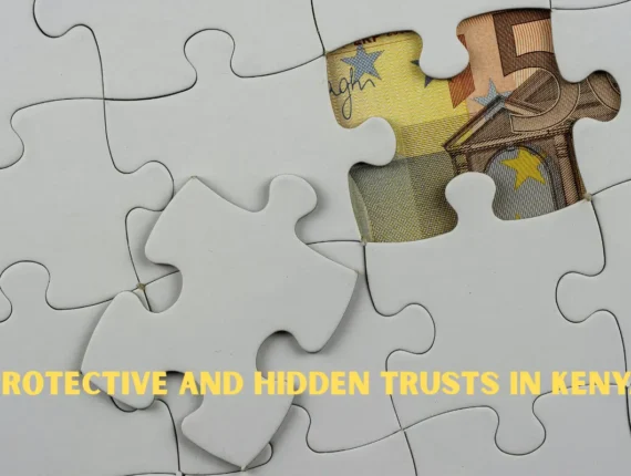 Protective and Hidden Trusts in Kenya